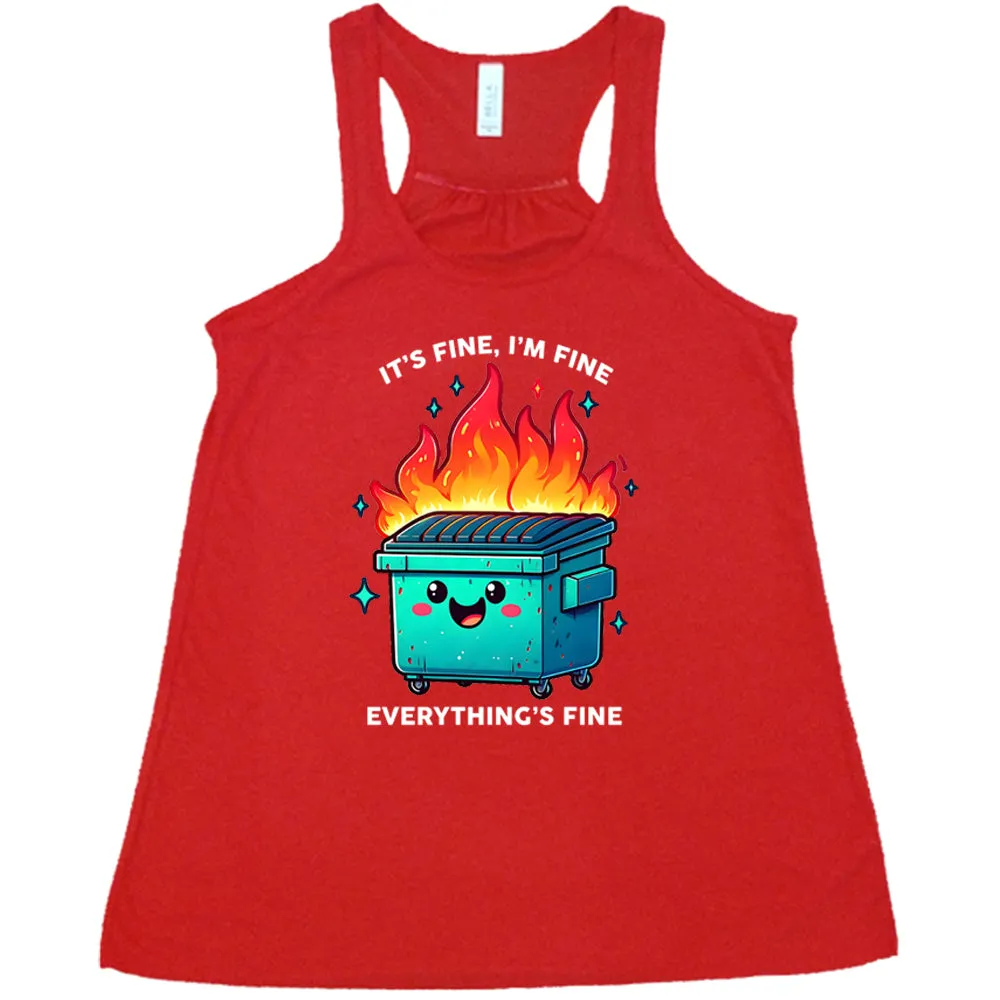 Everything's Fine Dumpster Fire Shirt