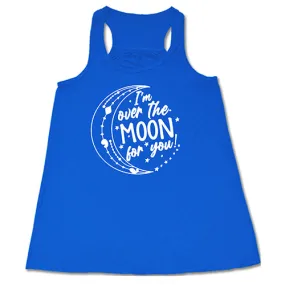 I'm Over the Moon for You Shirt